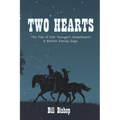 Two Hearts: The Tale of Cole Younger's Sweetheart: A Barton Family Saga - Hardcover