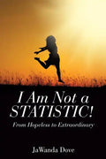 I Am Not a Statistic! - Paperback