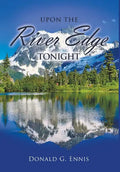 Upon the River Edge Tonight - Hardcover