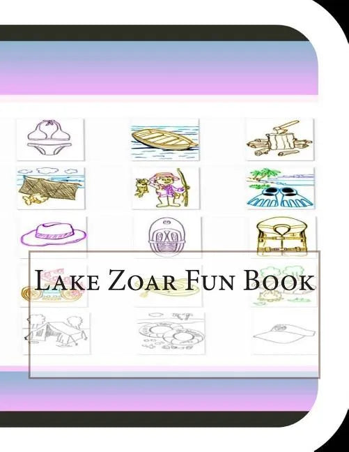 Lake Zoar Fun Book: A Fun and Educational Book About Lake Zoar - Paperback