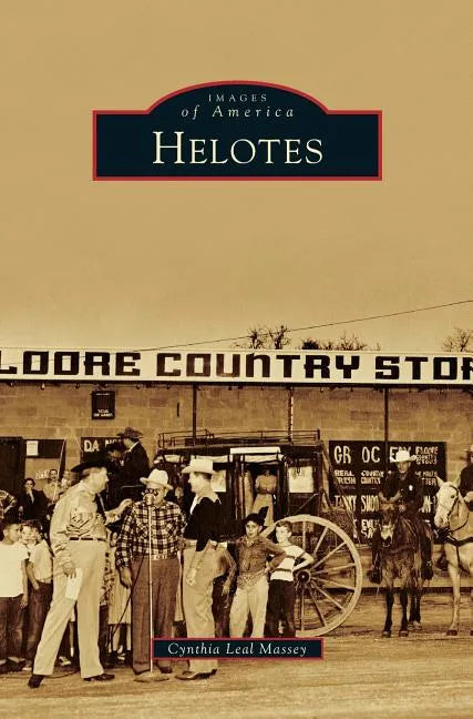 Helotes - Hardcover