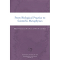 From Biological Practice to Scientific Metaphysics: Volume 23 - Paperback