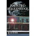 Haunted Breckenridge - Hardcover