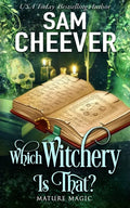 Which Witchery is That?: A Paranormal Women's Fiction Novel - Paperback