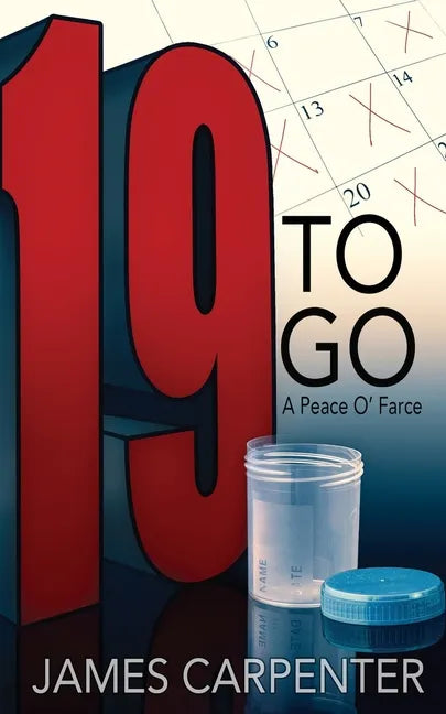 Nineteen to Go: A Peace O'Farce - Paperback