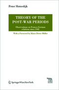 Theory of the Post-War Periods: Observations on Franco-German Relations Since 1945 - Paperback