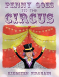 Penny Goes to the Circus - Hardcover