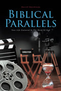 Biblical Parallels: Your Life Featured In The Word Of God - Paperback