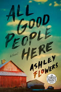 All Good People Here - Paperback