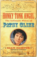 Honky Tonk Angel: The Intimate Story of Patsy Cline - Paperback