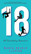 18: An Unschooling Experience - Hardcover