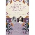 Bedford Garden Club Originals: New York's Eloise Luquer and Delia Marble - Paperback