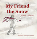 My Friend The Snow - Hardcover
