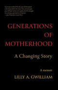Generations of Motherhood: A Changing Story - Paperback