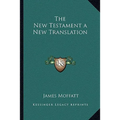 The New Testament a New Translation - Paperback