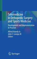 Telemedicine in Orthopedic Surgery and Sports Medicine: Development and Implementation in Practice - Paperback
