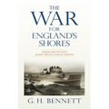 The War for England's Shores: S-Boats and the Fight Against British Coastal Convoys - Hardcover