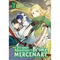 The Strange Adventure of a Broke Mercenary (Manga) Vol. 2 - Paperback