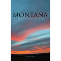 Montana: An Uncommon Land - Paperback