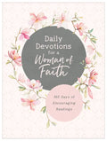 Daily Devotions for a Woman of Faith: 365 Days of Encouraging Readings - Paperback