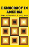 Democracy in America - Hardcover