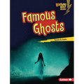 Famous Ghosts - Library Binding