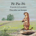 Pē-Pie Pō El perrito de la pradera: Descubre un bosque - Paperback