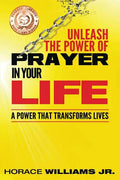 Unleash the Power of Prayer In Your Life: A Power that Transforms Lives - Paperback