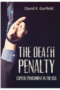 The Death Penalty: Capital Punishment in the USA - Paperback