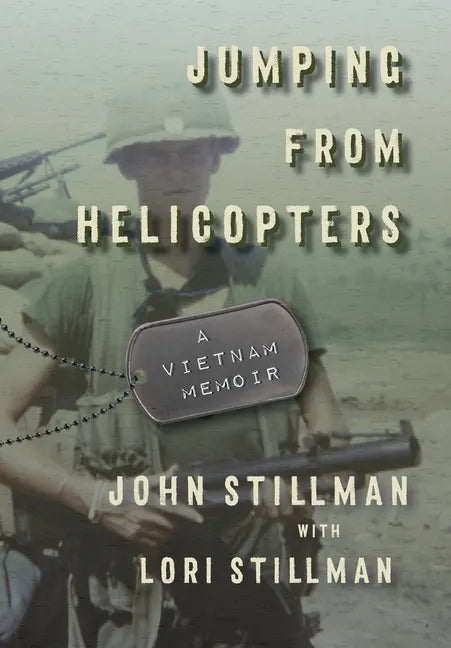 Jumping from Helicopters: A Vietnam Memoir - Hardcover