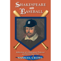 Shakespeare and Baseball: Reflections of a Shakespeare Professor and Detroit Tigers Fan - Paperback