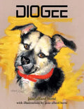 Diogee: A Story about a Grandmother's Love for Her Grand-dog - Paperback