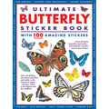Ultimate Butterfly Sticker Book with 100 Amazing Stickers: Learn All about Butterflies and Moths - With Fantastic Reusable Easy-To-Peel Stickers - Paperback