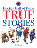 Hockey Hall of Fame True Stories - Paperback