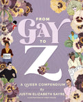 From Gay to Z: A Queer Compendium - Hardcover