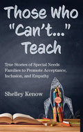Those Who "Can't"...Teach - Hardcover