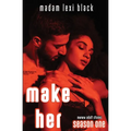 Make Her: BWWM Adult Stories - Paperback