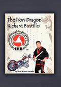 The Iron Dragon: Richard Bustillo - Hardcover