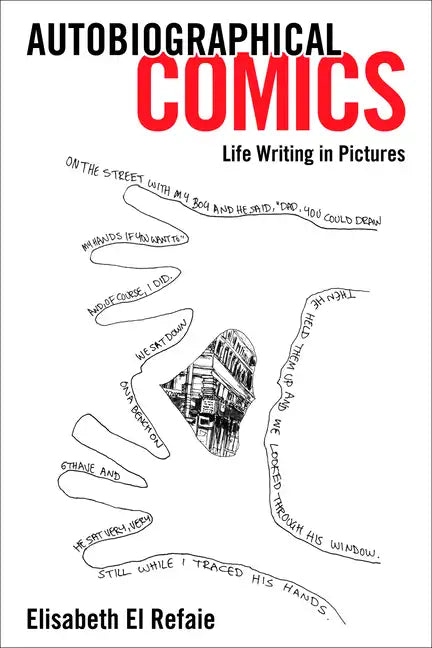 Autobiographical Comics: Life Writing in Pictures - Paperback