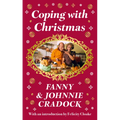 Coping with Christmas: A Fabulously Festive Christmas Companion - Hardcover