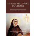 St Rose Philippine Duchesne: A Journey of Faith and Compassion - Paperback