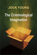 The Criminological Imagination - Paperback