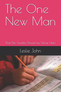 The One New Man: That The Gentiles Should be Fellow Heirs - Paperback