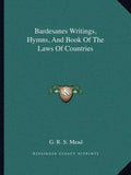 Bardesanes Writings, Hymns, And Book Of The Laws Of Countries - Paperback