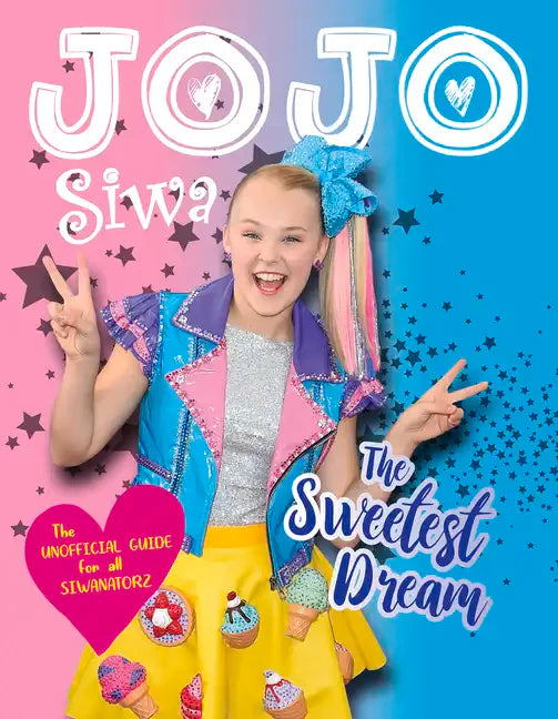 Jojo Siwa: The Sweetest Dream - Paperback