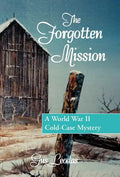The Forgotten Mission - Hardcover