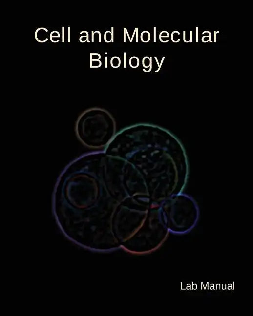 Cell and Molecular Biology Lab Manual - Paperback