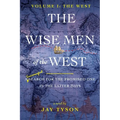 The Wise Men of the West: A Search for the Promised One in the Latter Days - Paperback