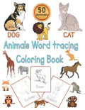 Animals Word Tracing Coloring Book: 50 Animal pages for kids to color animals and trace their names . - Paperback