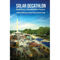 Solar Decathlon: Building a Renewable Future - Paperback